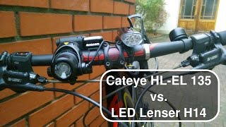 Cateye HLEL 135 vs LED Lenser H14 [upl. by Noicpesnoc]