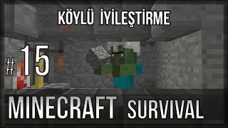 Minecraft Survival TürkçeS1B15Köyü kurmadan köylüler geldi [upl. by Benioff]