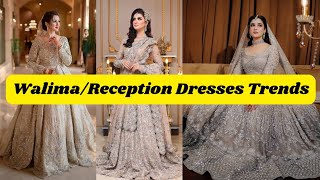 WalimaReception Dresses Trends Latest Valima Dresses Designs [upl. by Llij]