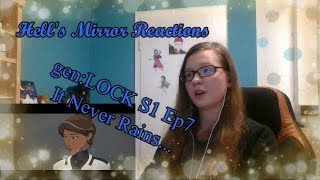 GenLOCK Season 1 Episode 7 It Never Rains  HELLS MIRROR REACTIONS [upl. by Salokin]