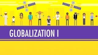 Globalization I  The Upside Crash Course World History 41 [upl. by Erdied]