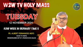 TUESDAY HOLY MASS  12 NOVEMBER 2024  32ND WEEK IN ORDINARY TIME II Fr Albert MSFS holymass mass [upl. by Pedroza65]