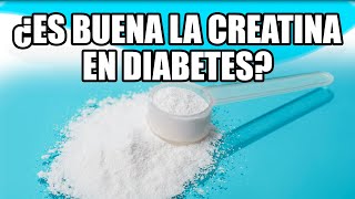 ¿Es buena la CREATINA para la DIABETES  ¿Tiene beneficios la creatina para la DIABETES [upl. by Diana]