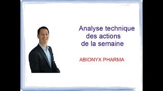 Abionyx Pharma  analyse technique [upl. by Gabbi]