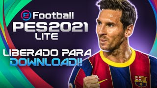 PES 2021 LITE LIBERADO PARA DOWNLOAD PS4  XBOX ONE E PC SAIBA COMO BAIXAR O PES 2021 GRÁTIS [upl. by Zulaledairam]