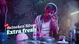 NEW Heineken® Silver  Extra fresh for real  DJ [upl. by Ditmore]