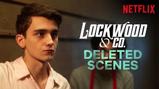 Lockwood amp Co Deleted Scenes  Netflix [upl. by Hammer257]