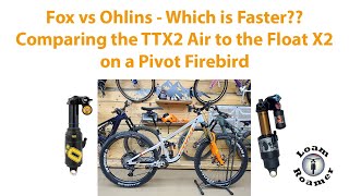 Ohlins TTX Air 2 vs Fox Float X2 on a new Pivot Firebird  Quick Overview [upl. by Blinnie]