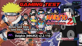 NARUTO CLASH OF NINJA 2  Save Data 100 Unlock All  Dolphin MMJR2  Mediatek Dimensity 1200 [upl. by Aneeuqal]