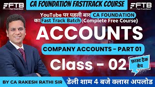 CA Foundation  Accounts  Class 2  Company Accounts Part 1  Fast track batch  Jan 25 attempt [upl. by Ameehs]