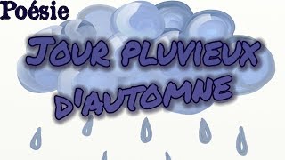 Poésie 💧 Jour pluvieux dautomne de Michel Beau 💧 [upl. by Rakabuba]