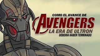 Como el Avance de Los Vengadores La Era de Ultron Debería Haber Terminado [upl. by Bradney]