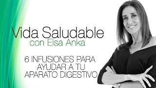 6 infusiones para mejorar tus digestiones [upl. by Darbie511]