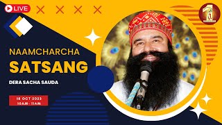 Sirsa  18 October 2023  Live Naamcharcha Satsang  SaintMSGInsan [upl. by Isidora]