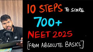 10 steps to score 700 in NEET 2025 [upl. by Fenner]