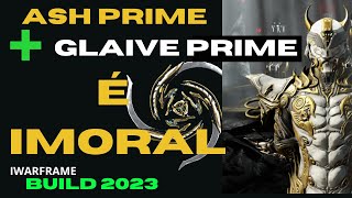 Warframe Glaive Prime Build 2023 Ash Prime  Glaive Prime  Imoral tennocreate glaivebuild2023l [upl. by Jareb933]