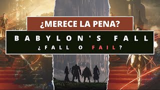 BABYLON´S FALL ¿MERECE LA PENA OPINIÓN SINCERA [upl. by Moffit]