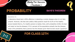 BAYES THEOREM PROBABILITY FOR CLASS 12 CBSE II ICSE II ICE II PSEB II IIT II JEE [upl. by Melbourne64]