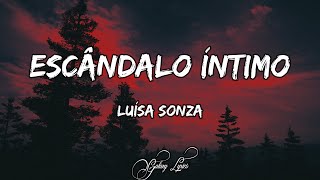 Luisa Sonza  Escândalo Íntimo LETRA 🎵 [upl. by Inajna]