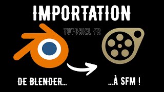 TUTORIEL SFM  Importer des modèles dans SFM à partir de BLENDER  Les modèles FACILES [upl. by Akceber]