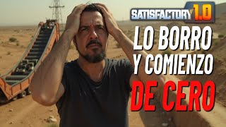 BORRÓN Y CUENTA NUEVA  Episodio 13  Satisfactory [upl. by Mages]