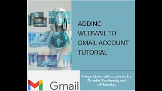 How to Add Webmail to Gmail  StepbyStep Tutorial [upl. by Aden]