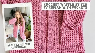 Waffle Stitch Cardigan Crochet Pattern [upl. by Hevak]