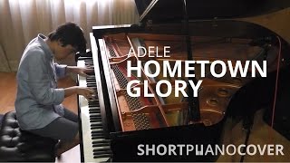 Short Piano Cover Hometown Glory  Adele [upl. by Ayikat128]