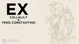 Ex  Callalily x Yeng Constantino Audio🎵 [upl. by Orran502]