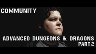 Community  Advanced Dungeons and Dragons Deleted Season 2 Episode 14 s02ep14 Part 2 [upl. by Gretal]