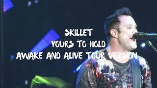 Skillet  Yours To Hold Awake And Alive Tour Version Leg 1 [upl. by Irollam]