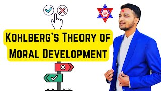 Kohlbergs Theory of Moral Development  Nicely Explained in Nepali  Nepali Tricks Ujjwal [upl. by Inafetse]