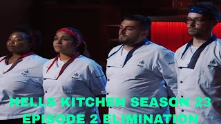 Hell’s Kitchen Season 23 Episode 2 Elimination [upl. by Nnyltiac]