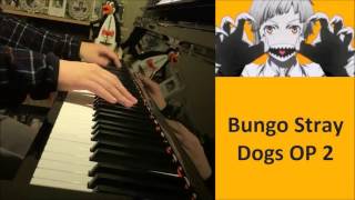 Bungou Stray Dogs Season 2  OP 2  quotReason Livingquot Piano Cover by Amosdoll [upl. by Uhn218]