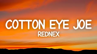 Cotton Eye Joe  Rednex Lyrics [upl. by Gnat288]