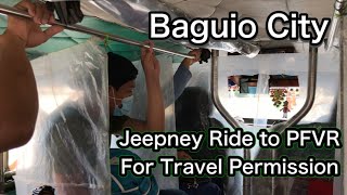 Jeepney Rides to get Travel Permission at PFVR in Baguio City MGCQ [upl. by Gilberta]