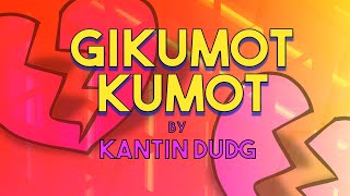 GIKUMOT KUMOT  Kantin Dudg Lyric Video OPM Bisaya [upl. by Eustache]