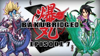 Bakubridged  Episode 7 Bro Triangle Bakugan Parody [upl. by Saba]