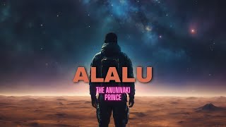 Alalu The Anunnaki Princes Untold Story [upl. by Remliw]