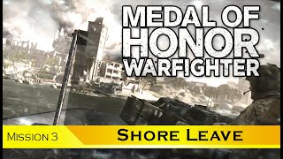 Medal of Honor Warfighter  Mission 03 Shore Leave  Gameplay Walkthrough 4K 60FPS [upl. by Onimixam412]