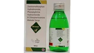 Bruzen Syrup Dextromethorphan Hydrobromide Phenylephrine Hydrochloride amp Chlorpheniramine Maleate [upl. by Yorel]