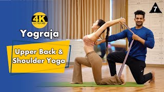 Mix Level Yoga for Upper Back amp Shoulder Flexibility  Backbend Training By Yograja [upl. by Shafer]