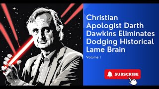 Darth Dawkins Eliminates Dodging Historical Lame Brain [upl. by Lemrahs487]