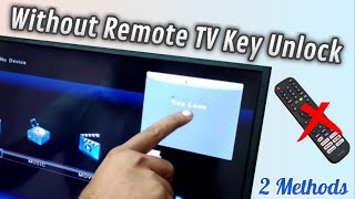 TV Stuck In Key Lock No Remote Control  How to Fix Key Lock Without Remote Control  2 Methods [upl. by Dewhirst]