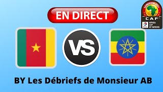 🔴🎙️  EN DIRECT  CAMEROUN  ETHIOPIE  COUPE DAFRIQUE DES NATIONS  CAN 2022 MrABDirect [upl. by Nassi835]