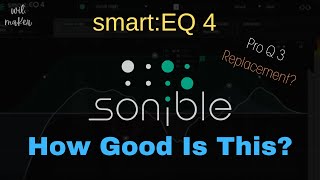 Sonible Smart EQ 4 Review  King Of EQs [upl. by Enneirb]