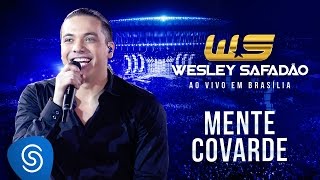 Wesley Safadão  Mente Covarde DVD Ao Vivo em Brasília [upl. by Yelrak]