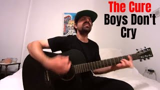 Boys Dont Cry  The Cure Acoustic Cover by Joel Goguen [upl. by Akeret]