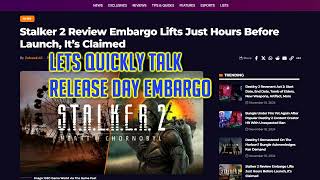 The Truth about Stalker 2 and Release Day Embargoes [upl. by Yahsed]