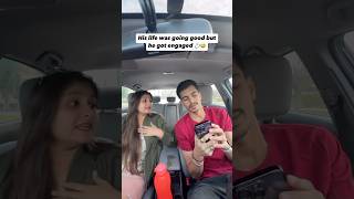 Side effects of getting engaged🤣🤣end is the funniest ytshortsindia ytshortsvideo couplecomedy [upl. by Verge167]